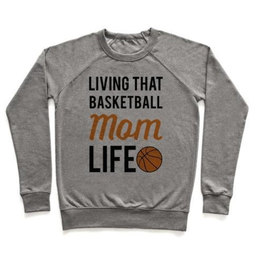 LIVING THAT BASKETBALL MOM LIFE CREWNECK SWEATSHIRT